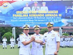 Jabatan Strategis Panglima Komando Armada III TNI AL Diserahterimakan
